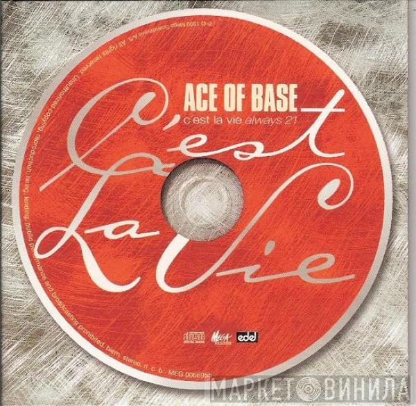  Ace Of Base  - C'est La Vie (Always 21)