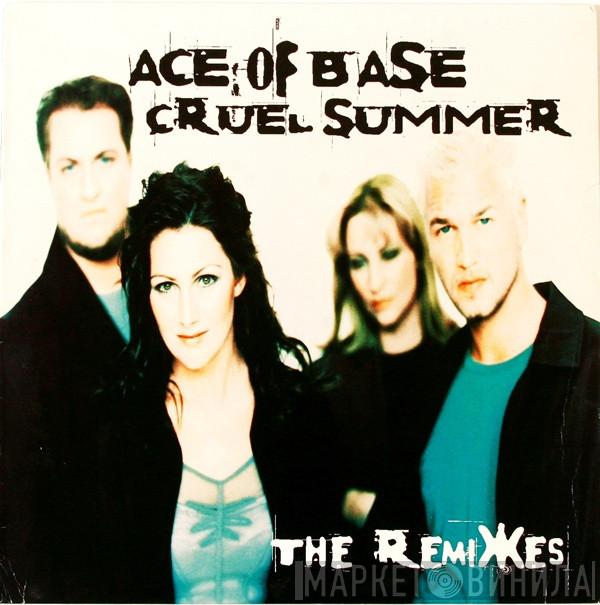  Ace Of Base  - Cruel Summer (The Remixes)
