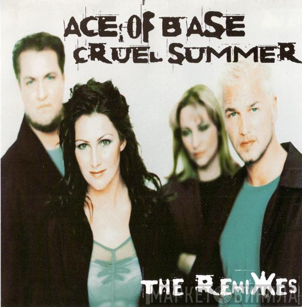  Ace Of Base  - Cruel Summer (The Remixes)