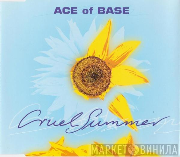  Ace Of Base  - Cruel Summer