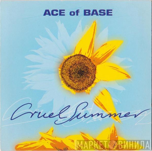  Ace Of Base  - Cruel Summer