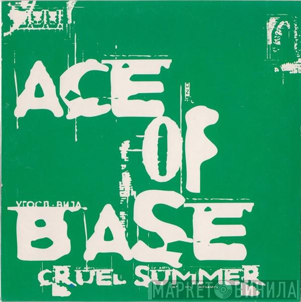  Ace Of Base  - Cruel Summer