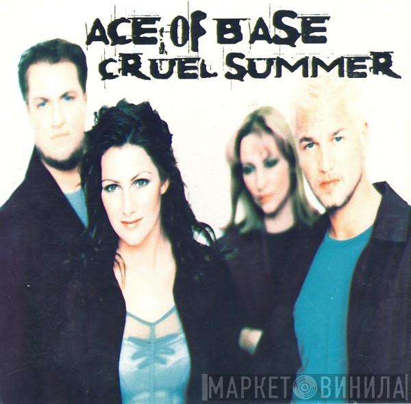  Ace Of Base  - Cruel Summer