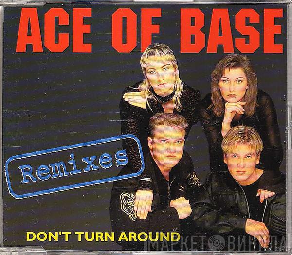  Ace Of Base  - Don't Turn Around (Remixes)