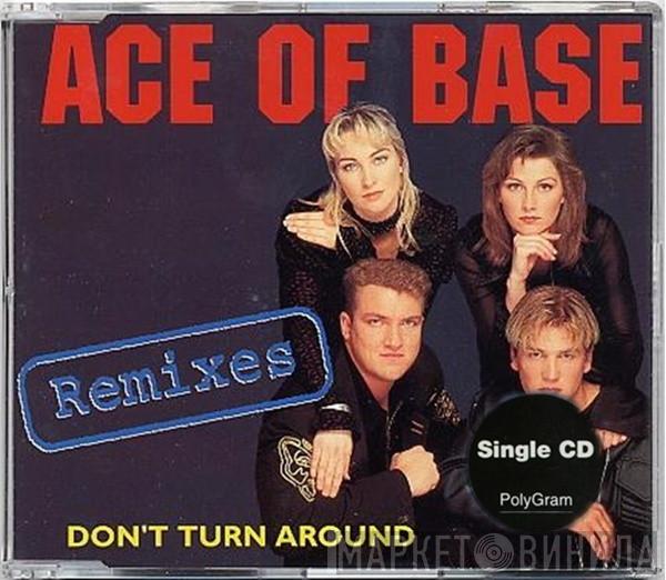  Ace Of Base  - Don't Turn Around (Remixes)