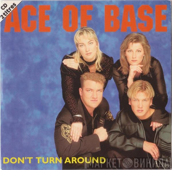  Ace Of Base  - Don't Turn Around