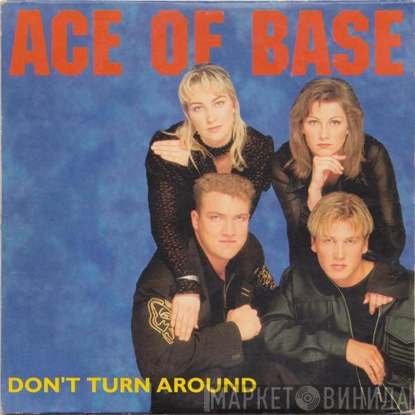  Ace Of Base  - Don't Turn Around