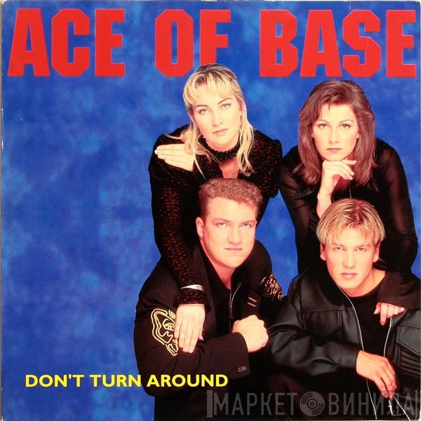  Ace Of Base  - Don't Turn Around