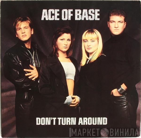  Ace Of Base  - Don't Turn Around