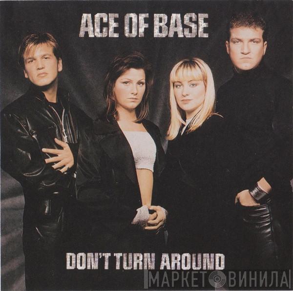  Ace Of Base  - Don't Turn Around
