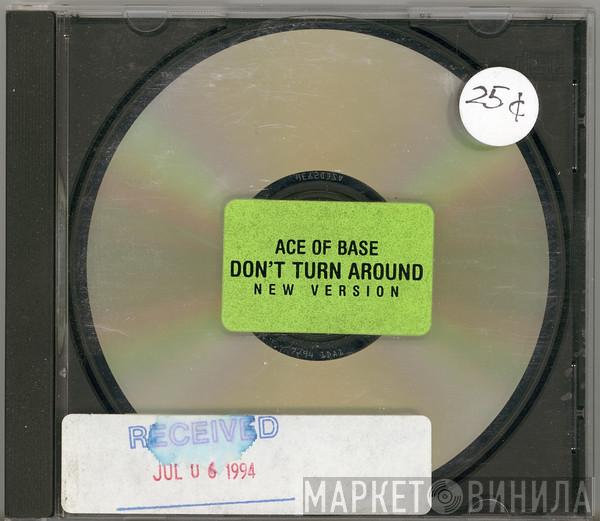  Ace Of Base  - Don't Turn Around