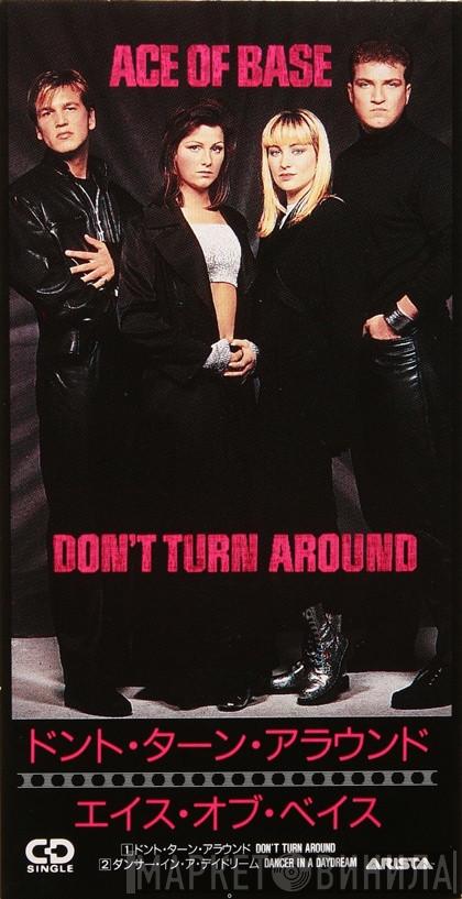  Ace Of Base  - Don't Turn Around