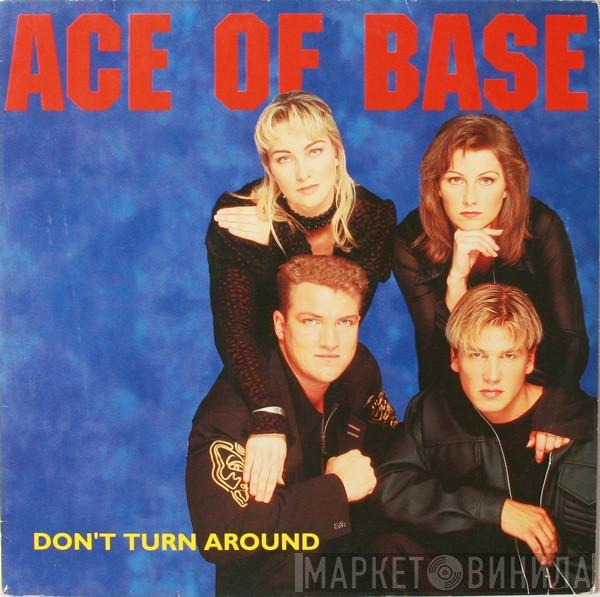  Ace Of Base  - Don't Turn Around