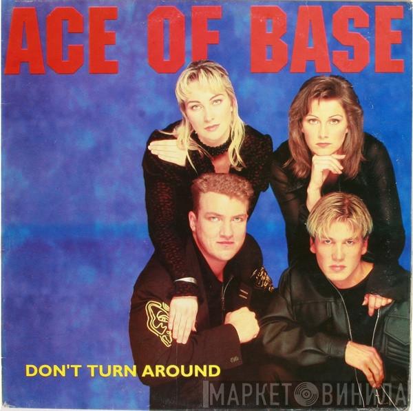  Ace Of Base  - Don't Turn Around