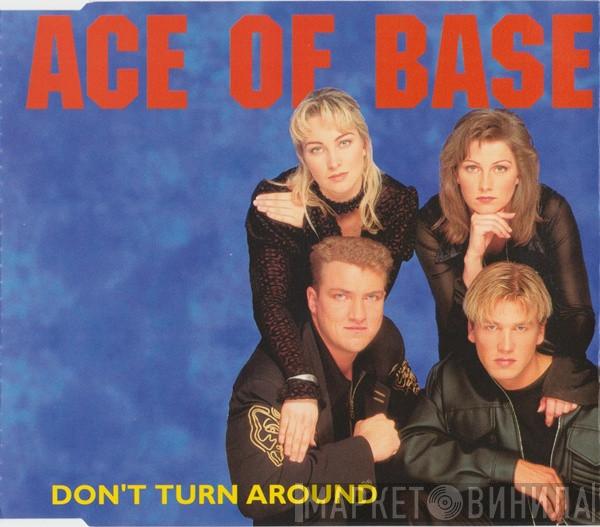  Ace Of Base  - Don't Turn Around