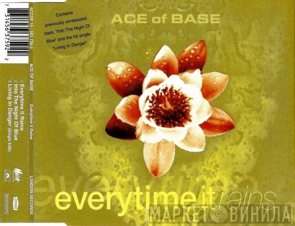  Ace Of Base  - Everytime It Rains