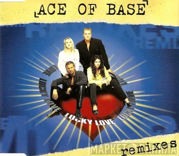  Ace Of Base  - Lucky Love (Remixes)