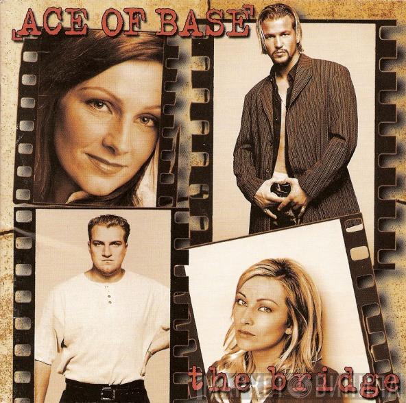  Ace Of Base  - The Bridge