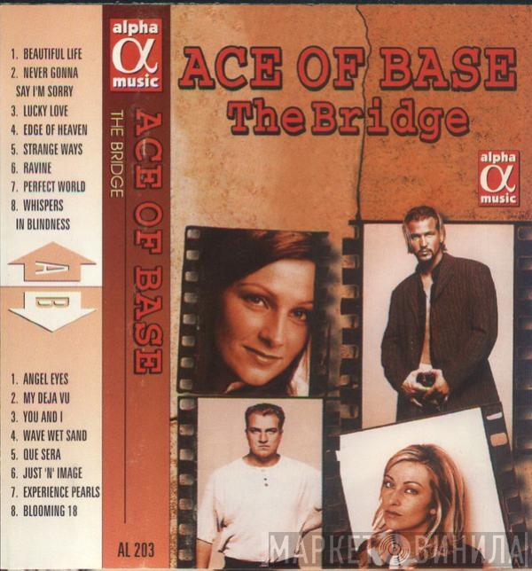  Ace Of Base  - The Bridge