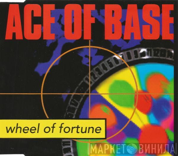  Ace Of Base  - Wheel Of Fortune