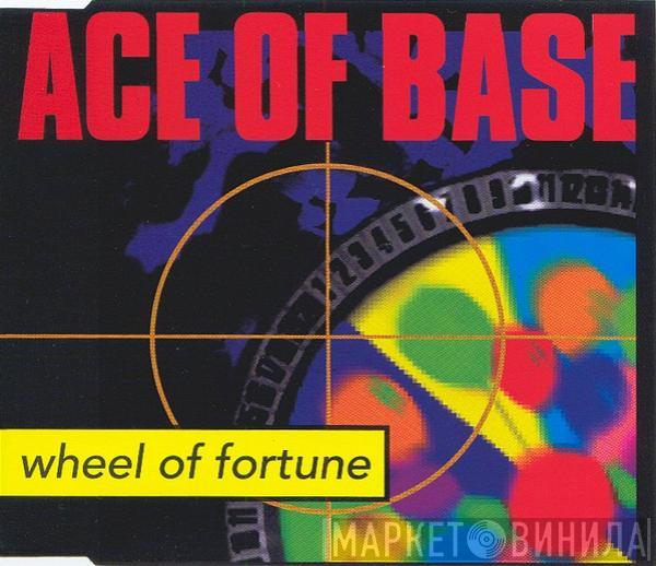  Ace Of Base  - Wheel Of Fortune