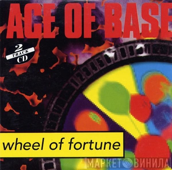  Ace Of Base  - Wheel Of Fortune