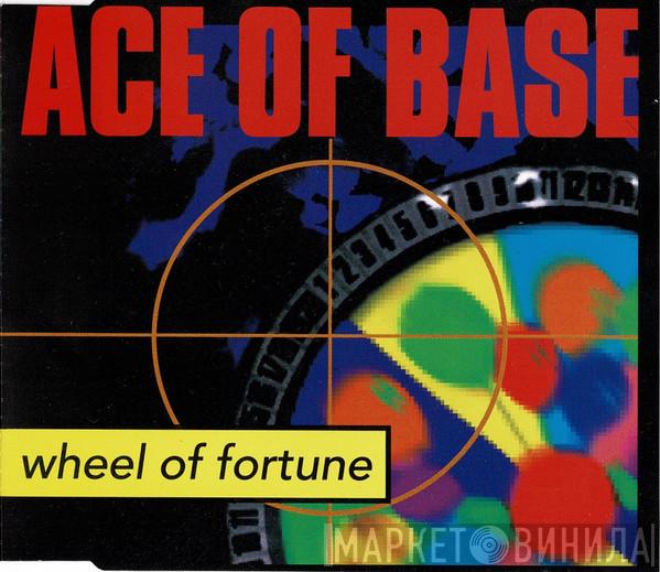  Ace Of Base  - Wheel Of Fortune