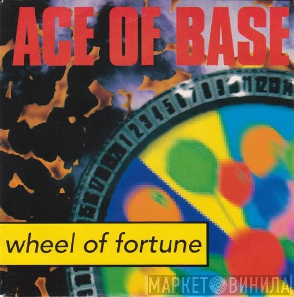  Ace Of Base  - Wheel Of Fortune
