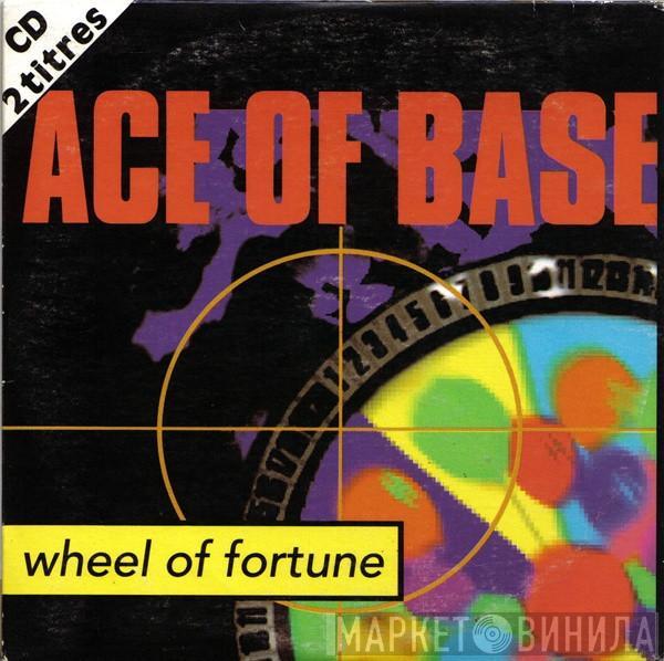  Ace Of Base  - Wheel Of Fortune