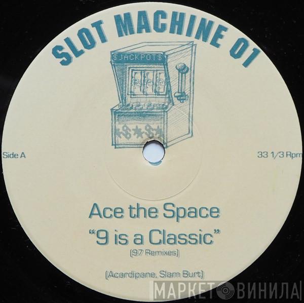  Ace The Space  - 9 Is A Classic (97 Remixes)