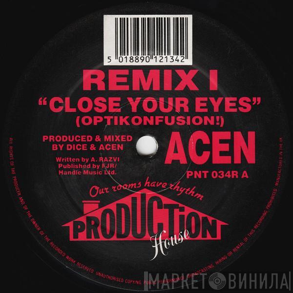  Acen  - Close Your Eyes (Optikonfusion!) (Remix I) / Close Your Eyes (The Sequel) (Remix II)