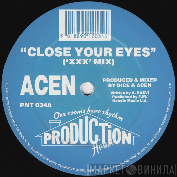 Acen - Close Your Eyes ('XXX' Mix) / Close Your Eyes (Vitamin 'E' Mix)