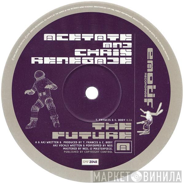 Acetate, Chris Renegade - The Future / Make It Over