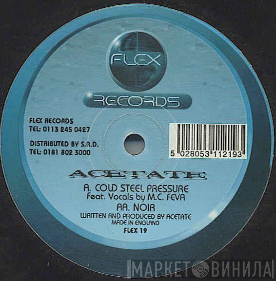 Acetate - Cold Steel Pressure / Noir