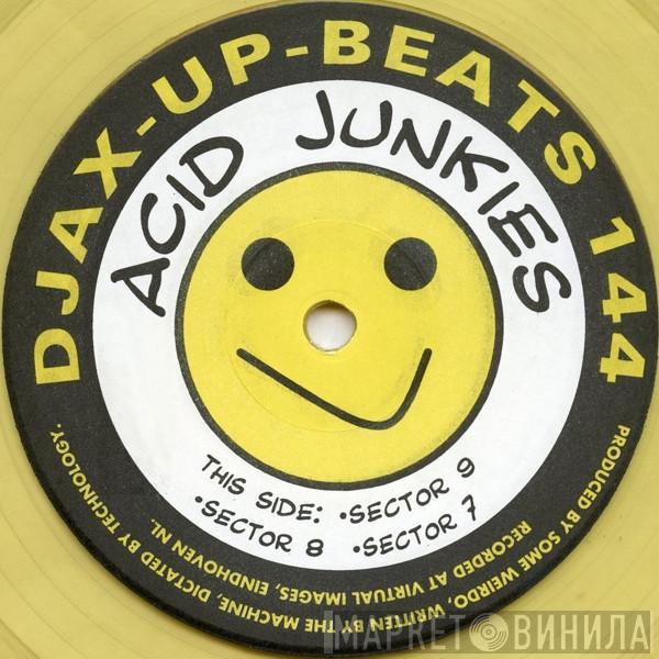 Acid Junkies - Part 1