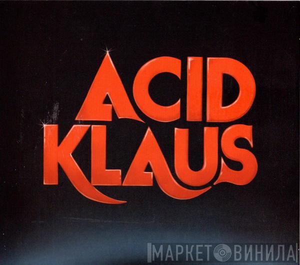 Acid Klaus  - Step On My Travelator