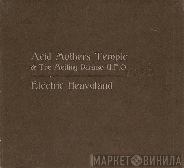 Acid Mothers Temple & The Melting Paraiso UFO - Electric Heavyland
