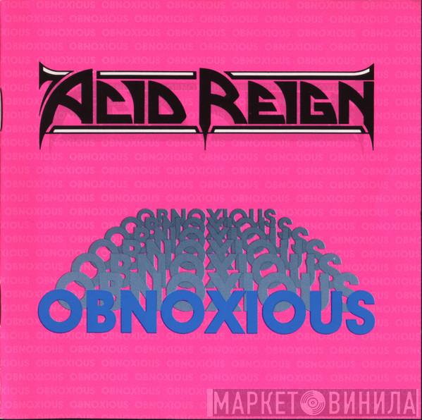  Acid Reign   - Obnoxious