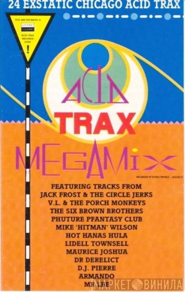  - Acid Trax Megamix Volume 1