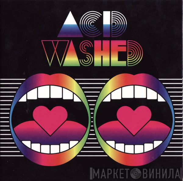 Acid Washed - Acid Washed