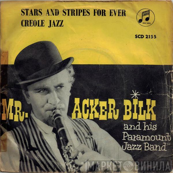 Acker Bilk And His Paramount Jazz Band  - Stars And Stripes Forever / Creole Jazz