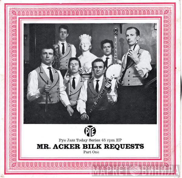 Acker Bilk And His Paramount Jazz Band - Mr. Acker Bilk Requests - Part One