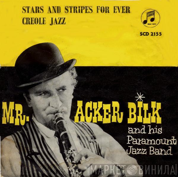 Acker Bilk And His Paramount Jazz Band - Stars And Stripes Forever / Creole Jazz