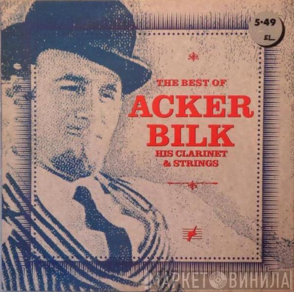 Acker Bilk His Clarinet And Strings - The Best Of