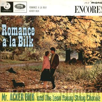 Acker Bilk, The Leon Young String Chorale - Romance À La Bilk