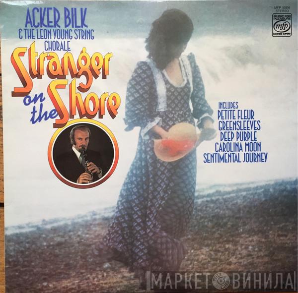 Acker Bilk, The Leon Young String Chorale - Stranger On The Shore