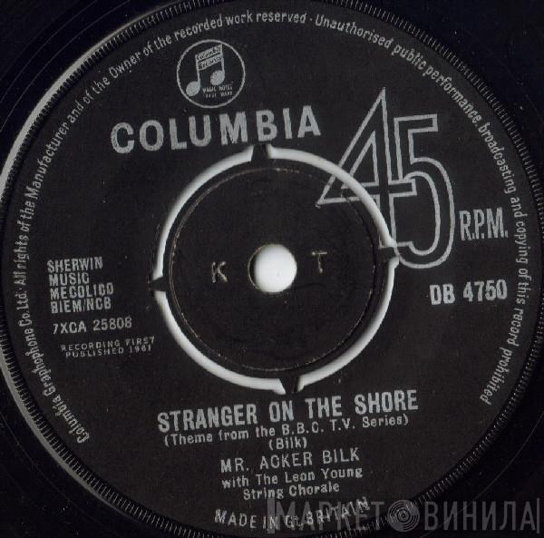 Acker Bilk, The Leon Young String Chorale - Stranger On The Shore