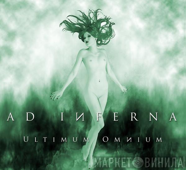  Ad Inferna  - Ultimum Omnium