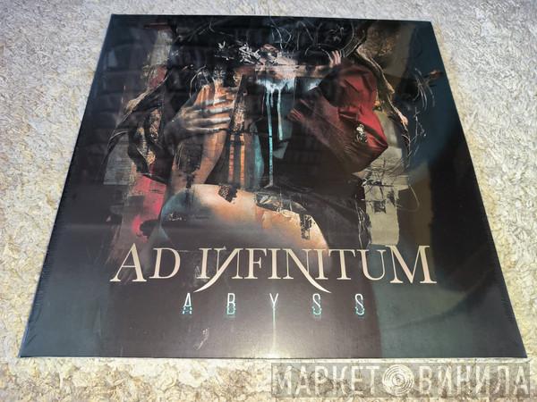 Ad Infinitum  - Abyss