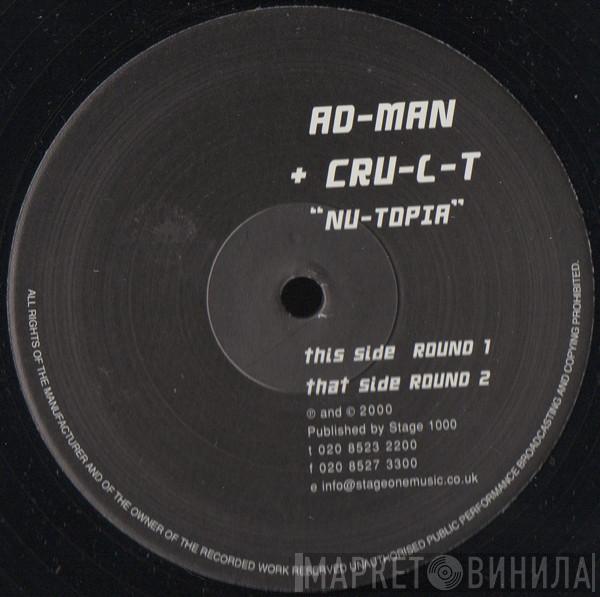 Ad Man, Cru-L-T - Nu-Topia